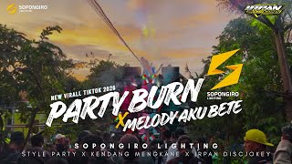 Download lagu DJ PARTY BURN X MELODY VIRALL IRPAN DISCJOKEY X SOPONGIRO LIGHTING mp3