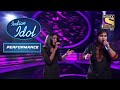 Shilpa And Vipul S Duet On A Romantic Track Khuda Jaane Sunidhi Chauhan Asha Bhosle Indian Idol