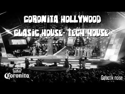 CORONITA HOLLYWOOD CLASIC HOUSE-TECH HOUSE//WELCOME 2019//AGRADECIMIENTO  5000 SUSCRIPTORES
