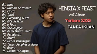 Download lagu Kumpulan Lagu Terbaik HINDIA x FEAST 2025 | Nina - Tarot - Cincin | Full Album & Best Playlist 2025 mp3