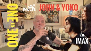 JOHN &amp; YOKO AN INTIMATE ONE TO ONE IN IMAX