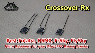 Best Micro Receivers Futaba FrSky FlySky DSMX RSSI SUBS  FPORT