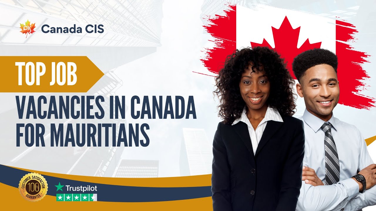 Job Vacancies in Canada for Mauritians: Full-Guide and Tips