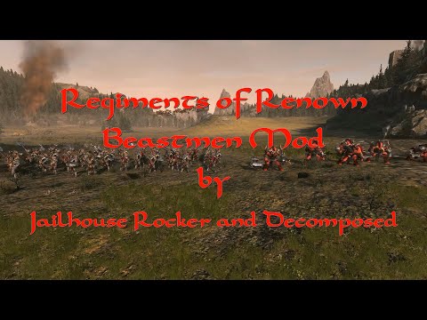 Total War:Warhammer 2 :Mod Focus : Regiments of Renown - Beastmen by Jailhouse Rocker and Decomposed
