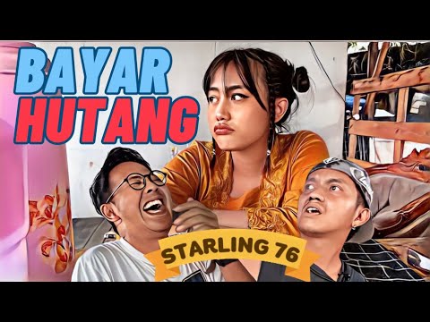 starling-76-ep-3-bayar-hutang