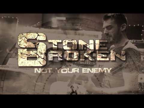 Stone Broken - Not Your Enemy (Visualiser)