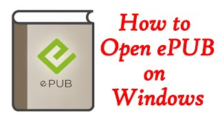 How to Open EPUB on Windows 10 | Easy Tutorial for Ebook Readers!