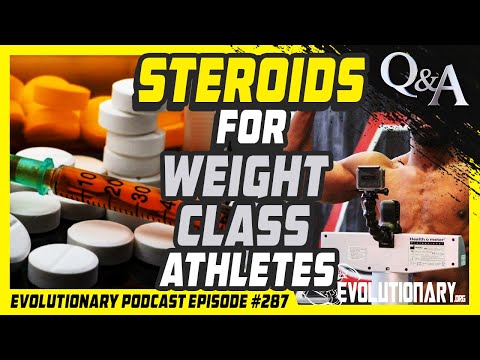 Evolutionary Podcast Episode #287 - [Q&A] Steroids for weight class athletes