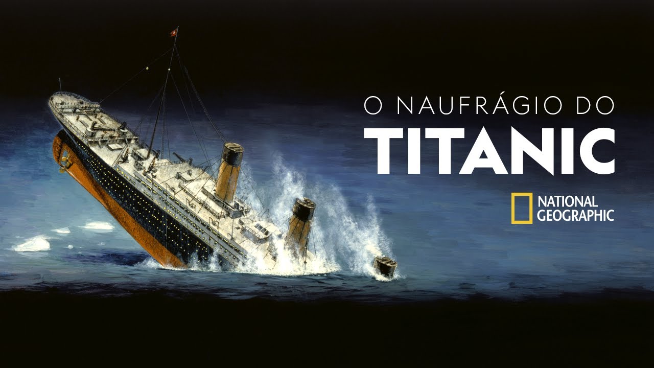 O Naufrágio Do Titanic | National Geographic