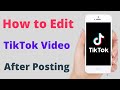 How to Edit TikTok Video After Posting