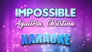 Aguilera, Christina - Impossible (Karaoke &amp; Lyrics)