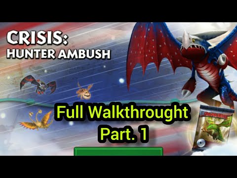 CRISIS: HUNTER AMBUSH | Full Walkthrought Part. 1 | Gauntlet Event | Dragons:Rise Of Berk