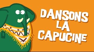 Dansons la Capucine - Comptine Enfants