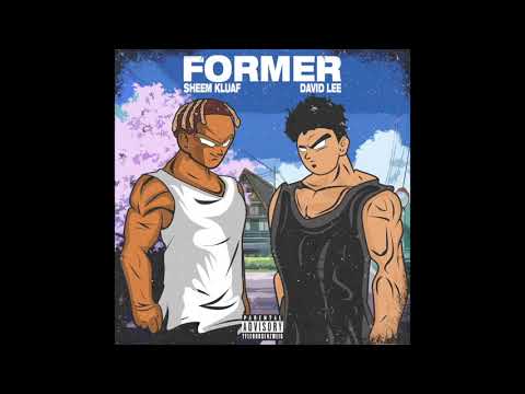 Sheem Kluaf feat. David Lee - Former (Prod. Rubi Rosad & Tony Seltzer)( Lyric Video)