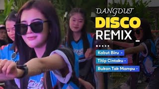 Download lagu Disco Dangdut Remix - Kabut Biru - Asyik Buat Joget mp3 Download lagu Disco Dangdut Remix - Kabut Biru - Asyik Buat Joget mp3