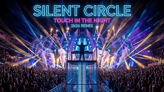 Download lagu Silent Circle  – Touch in the Night 2k26 Remix (Dj Monster Cover Edit) mp3