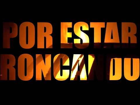 Por estar Roncando (official video) Pacho el Antifeca