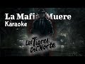 La Mafia Muere (Karaoke) | Los Tigres del Norte