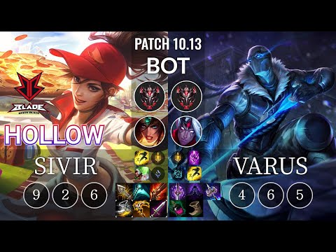 BRB Hollow Sivir vs Varus Bot - KR Patch 10.13