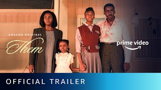 Them - Official Trailer | Deborah Ayorinde, Ashley Thomas, Alison Pill | Amazon Prime Video