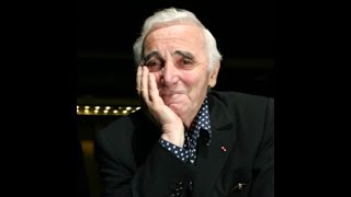 Charles AZNAVOUR - Les bons moments - Hommage en chanson à nos artistes !