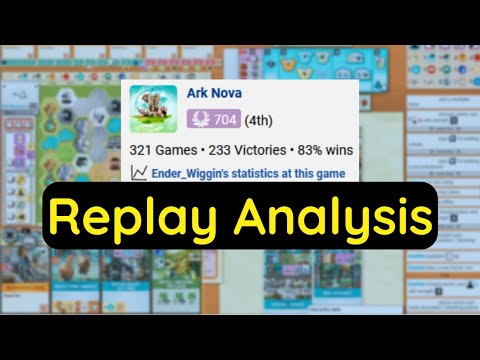 Ark Nova Replay Analysis #14 (Employee_427, JDansp and Ender_Wiggin)