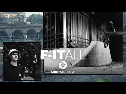 Mikey Andrew - F-IT ALL