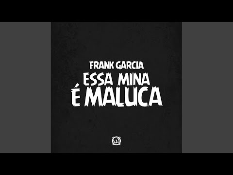 Essa MIna E Maluca (Original Mix)