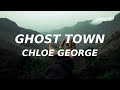 Chloe George - Ghost Town (Lyrics) (TikTok cover) and nothing hurts anymore i feel kinda free