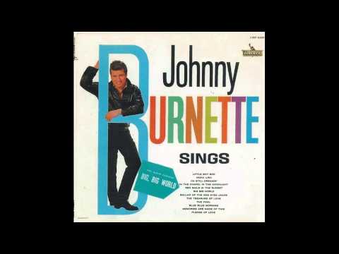 Johnny Burnette  ~  Little boy sad