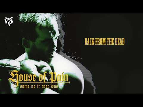 House Of Pain - Back From the Dead