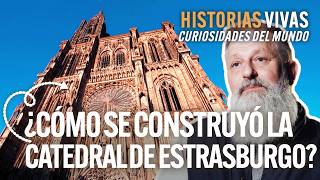 Descubre todos los secretos y la historia de la catedral más alta de la Edad Media | Documental HD