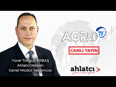 TCMB Faiz Kararı Sonrası Borsa ve Altın Fiyatları - AGRO TV - Tonguç ERBAŞ