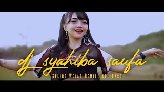 Download lagu DJ Syahiba Saufa - Selire Welas | Remix Full Bass (   ANEKA SAFARI ) mp3 Download lagu DJ Syahiba Saufa - Selire Welas | Remix Full Bass (   ANEKA SAFARI ) mp3