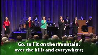 Go, Tell It on the Mountain - LIVE at Thomas Road Baptist Church