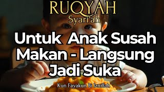 Download lagu RUQYAH ANAK SUSAH MAKAN DENGAN IZIN ALLAH NAFSU MAKAN KEMBALI mp3 Download lagu RUQYAH ANAK SUSAH MAKAN DENGAN IZIN ALLAH NAFSU MAKAN KEMBALI mp3