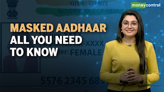 What Is Masked Aadhaar And Why Do You Need It? | Explained
