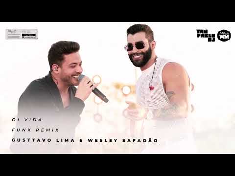 Yan Pablo DJ, DJ David MM, Gusttavo Lima e Wesley Safadão - Oi Vida (FUNK REMIX) @djdavidmm