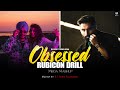 Obsessed X Rubicon Drill Mega Mashup Riar Saab Ft Parmish Verma DJ Sumit Rajwanshi
