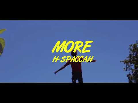 H SPACCAH - MORE - OFFICIAL HD VIDEO 2021