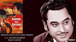 DEKHTA HOON KOI LADKI HASEEN - KISHORE KUMAR