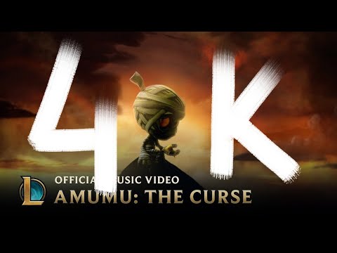 4k - 50 fps The Curse of the Sad Mummy | Amumu Music Video - League of Legends