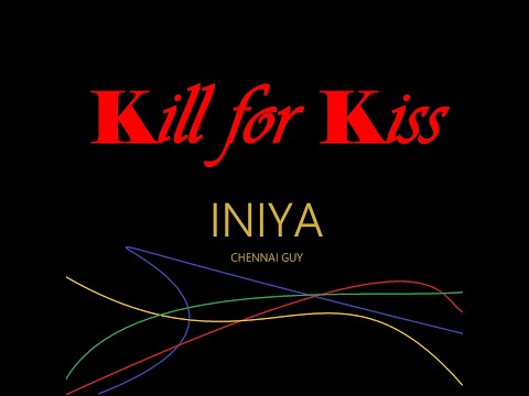 ENIAN S INIYA - Kill for Kiss