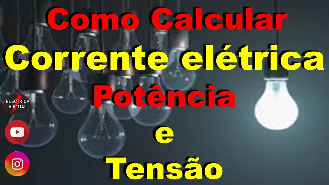 Como Calcular Tensão, Corrente e Potência Elétrica