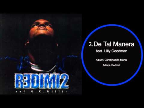 De Tal Manera – Redimi2 Ft. Lilly Goodman (Redimi2Oficial)