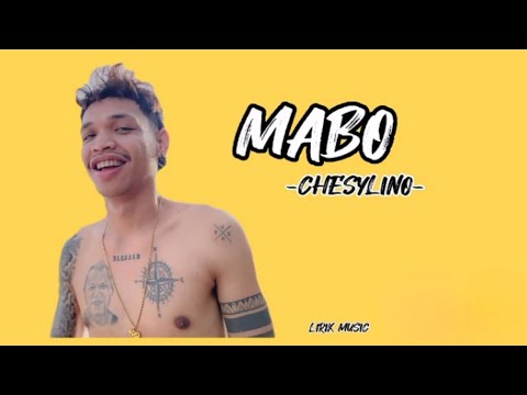 CHESYLINO-MABO || (Lirik)