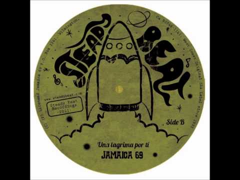 Jamaica 69 "Una Lagrima por ti"