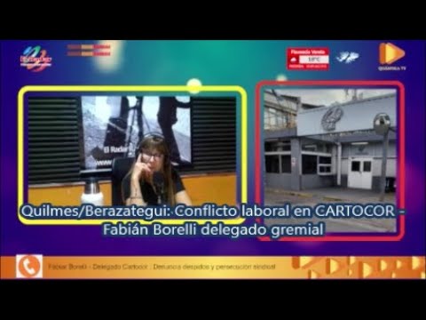 Quilmes/Berazategui: Conflicto laboral en CARTOCOR - Fabián Borelli delegado gremial