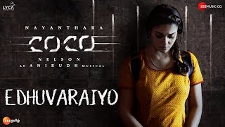 Edhuvaraiyo - Kolamaavu Kokila (CoCo) | Nayanthara | Anirudh Ravichander | Lyca Productions