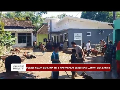 PRESISI UPDATE : POLRES NGAWI BERSAMA TNI &amp; MASYARAKAT BERSIHKAN LUMPUR BANJIR 28/02/2024 21.00